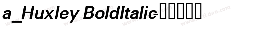 a_Huxley BoldItalic字体转换